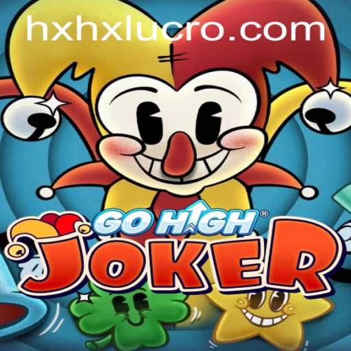 Exploring the Thrills of GoHighJoker: The Innovative Game Taking the World by Storm